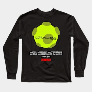 The End of Coronavirus Disease Long Sleeve T-Shirt